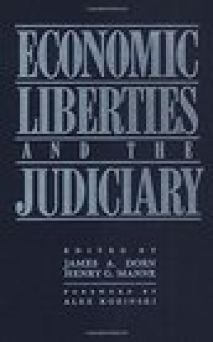Carte Economic Liberties and the Judiciary James A. Dorn