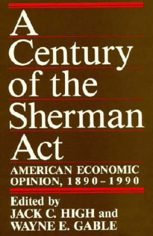 Książka Century of the Sherman Act Wayne E. Gable