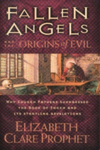 Книга Fallen Angels and the Origins of Evil Elizabeth Clare Prophet