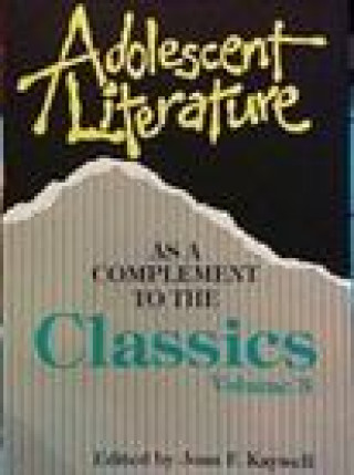 Carte Adolescent Literature as a Complement to the Classics 