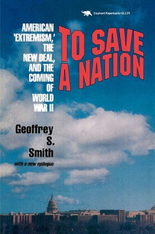 Livre To Save a Nation Geoffrey S. Smith