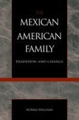 Książka Mexican American Family Norma Williams