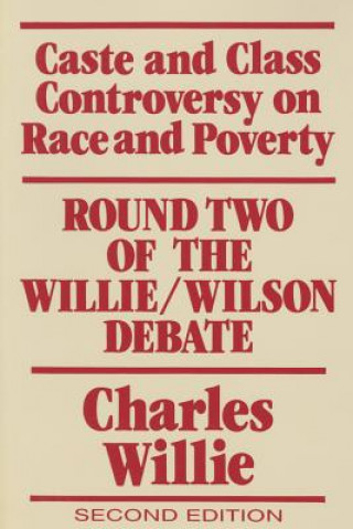 Kniha Caste and Class Controversy on Race and Poverty Theodore J. Lowi