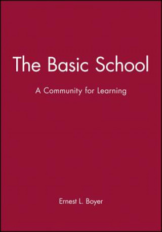 Knjiga Basic School - A Community for Learning Boyer
