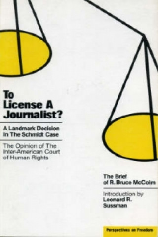 Book To License a Journalist? R.Bruce McColm