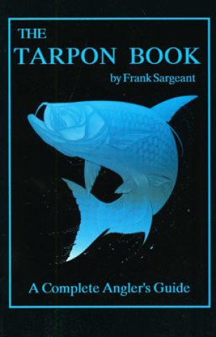 Книга Tarpon Book Frank Sargeant