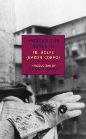 Buch Hadrian The Seventh Frederick William Rolfe