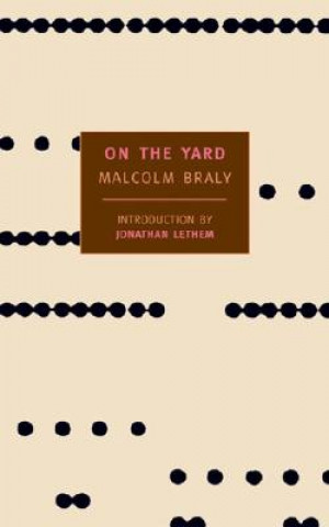 Könyv On the Yard Malcolm Braly