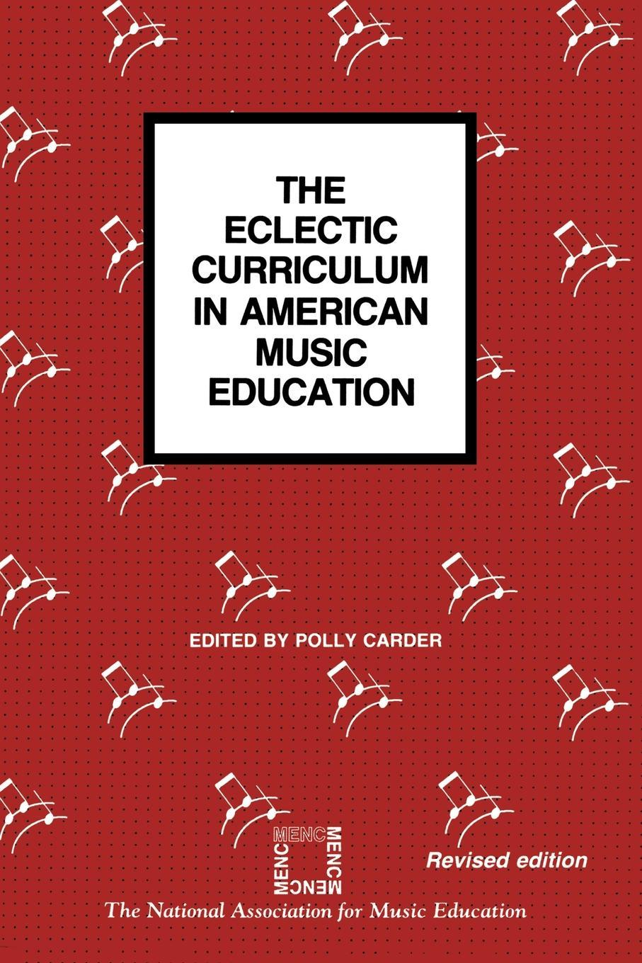 Kniha Eclectic Curriculum in American Music Education Polly Carder