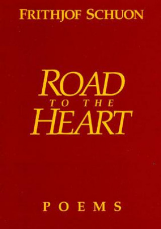 Βιβλίο Road to the Heart Frithjof Schuon