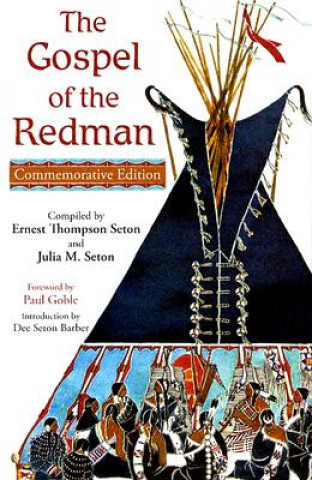 Könyv Gospel of the Redman Ernest Thompson Seton