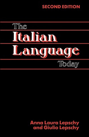 Kniha Italian Language Today Anna-Laura Lepschy