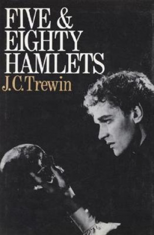 Kniha Five and Eighty Hamlets J. C. Trewin