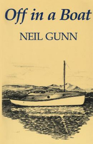 Kniha Off in a Boat Neil Gunn