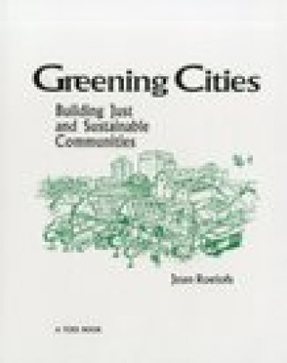 Kniha Greening Cities Joan Roelofs