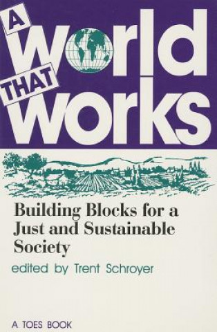 Книга World That Works Trent Schroyer