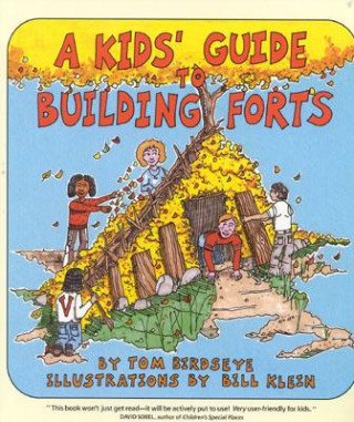 Kniha Kids' Guide to Building Forts Tom Birdseye