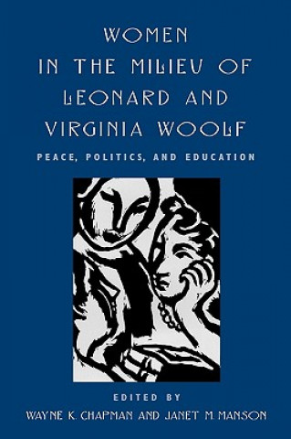 Carte Women in the Milieu of Leonard and Virginia Woolf Wayne K. Chapman