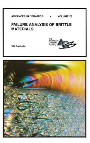 Carte Failure Analysis of Brittle Materials - Advances in Ceramics V28 V.D. Frechette