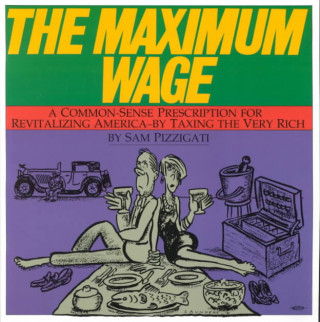 Carte Maximum Wage Sam Pizzigati
