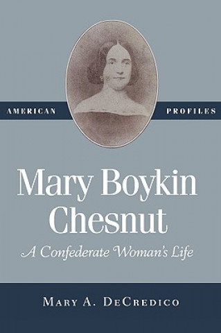 Книга Mary Boykin Chesnut Mary A. DeCredico