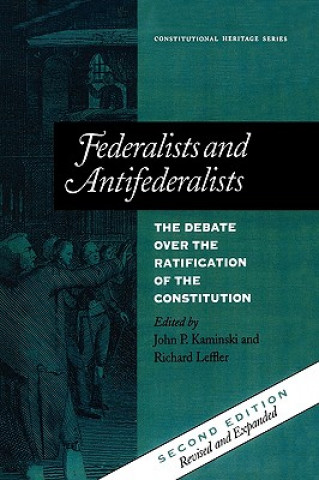 Carte Federalists and Antifederalists John P. Kaminski