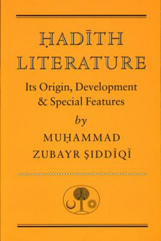 Carte Hadith Literature Muhammad Zubayr Siddiqi