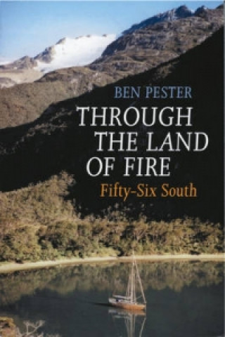 Könyv Through the Land of Fire Ben Pester