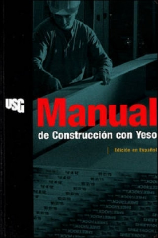 Buch Manual de Construccion con Yeso US Gypsum