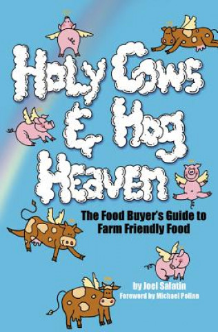 Książka Holy Cows and Hog Heaven Joel Salatin