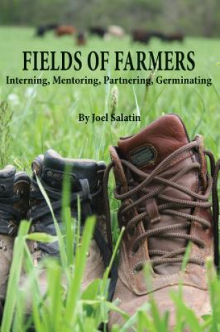Kniha Fields of Farmers Joel Salatin