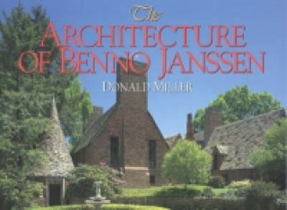 Könyv Architecture of Benno Janssen Donald Miller