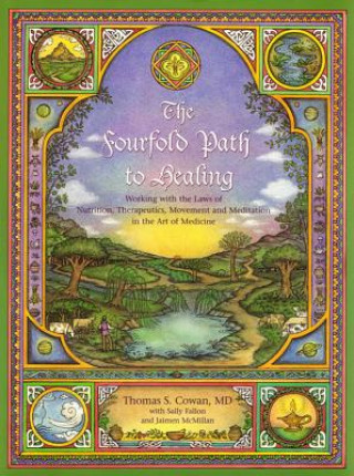 Kniha Fourfold Path to Healing Thomas S. Cowan