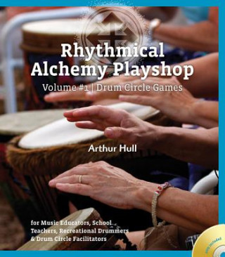 Kniha Rhythmical Alchemy Playshop Arthur Hull