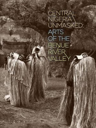 Knjiga Central Nigeria Unmasked 