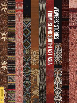 Książka Weavers' Stories from Island Southeast Asia Roy W. Hamilton