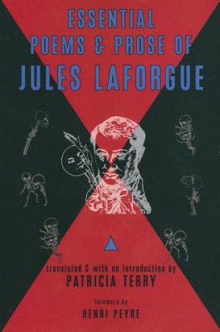 Kniha Essential Poems and Prose of Jules Laforgue Jules Laforgue