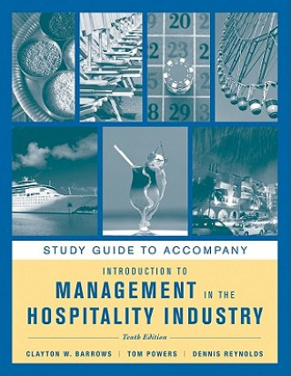 Książka Study Guide to accompany Introduction to Management in the Hospitality Industry, 10e Clayton W. Barrows