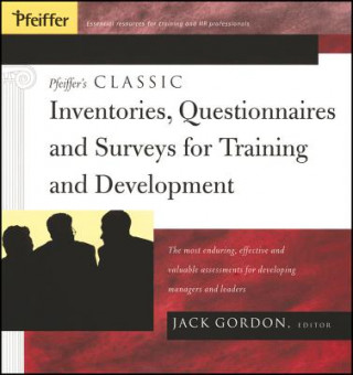 Kniha Pfeiffer's Classic Inventories, Questionnaires, and Surveys for Training and Development R. Gordon