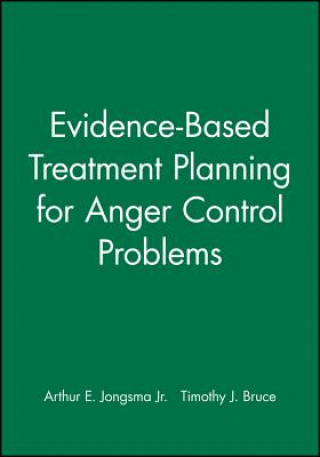 Kniha Evidence-Based Treatment Planning for Anger Control Problems Arthur E. Jongsma