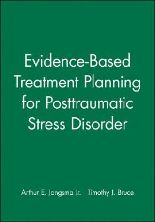 Livre Evidence-Based Treatment Planning for Posttraumatic Stress Disorder Arthur E. Jongsma