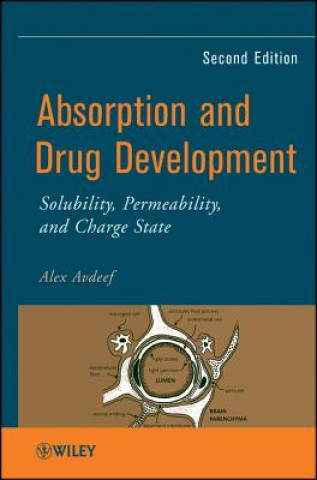 Könyv Absorption and Drug Development - Solubility Permeability and Charge State 2e Alex Avdeef
