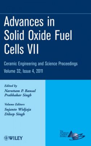 Carte Advances in Solid Oxide Fuel Cells VII - Ceramic Engineering and Science Proceedings V32 Issue 4 Sujanto Widjaja