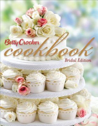Kniha Betty Crocker Cookbook, Newlywed Edition Betty Crocker Editors