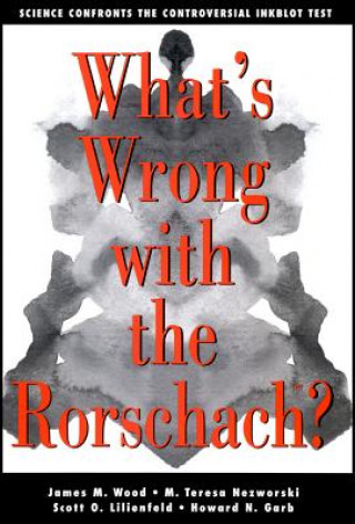 Könyv What's Wrong With The Rorschach James M. Wood