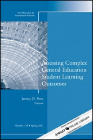 Könyv Assessing Complex General Education Student Learning Outcomes Jeremy D. Penn