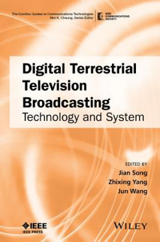 Könyv Digital Terrestrial Television Broadcasting - Technology and System J. Song