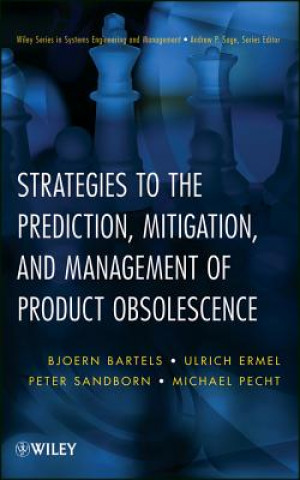 Kniha Strategies to the Prediction, Mitigation and Management of Product Obsolescence Bjoern Bartels