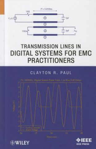 Könyv Transmission Lines in Digital Systems for EMC Practitioners Clayton R. Paul