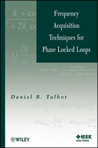 Книга Frequency Acquisition Techniques for Phase Locked Loops Daniel B. Talbot